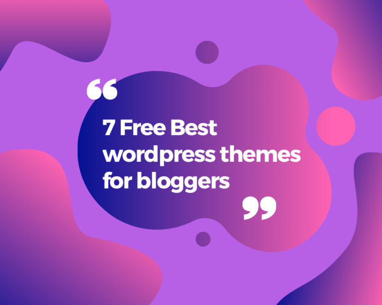 Best Free WordPress Themes For Bloggers
