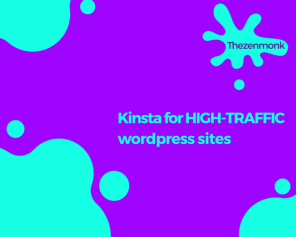Kinsta For High Traffic Wordpress Sites