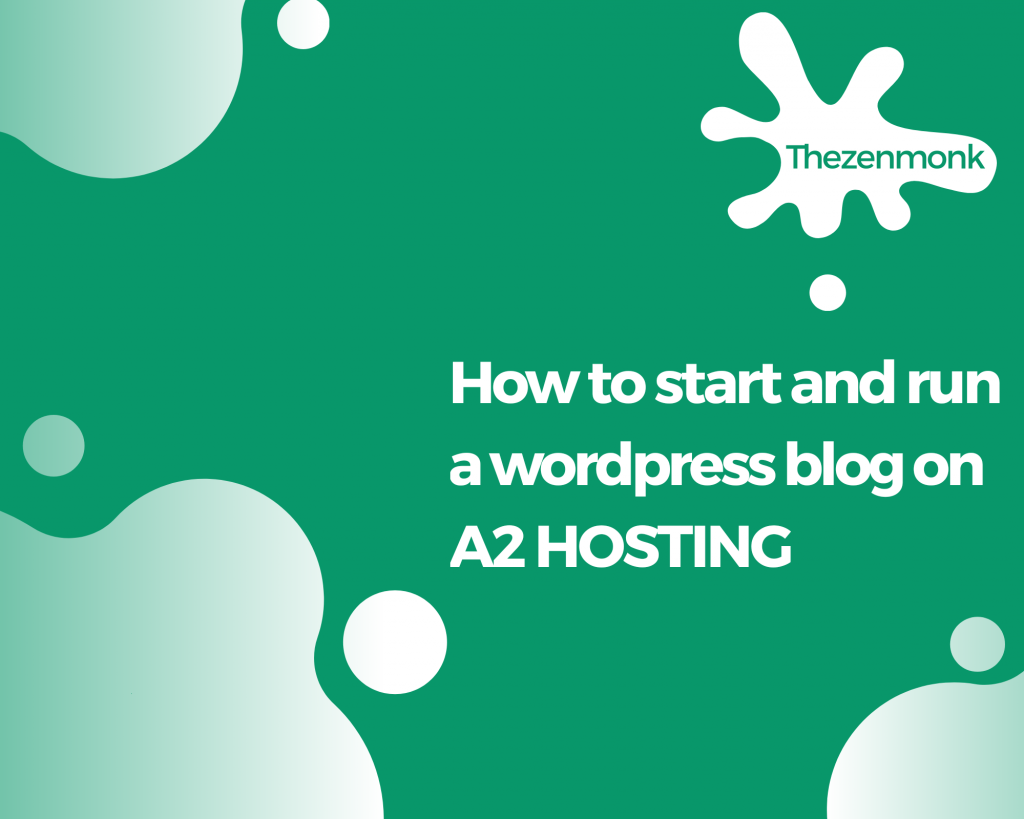 Start and run a wordpress blog on A2hosting